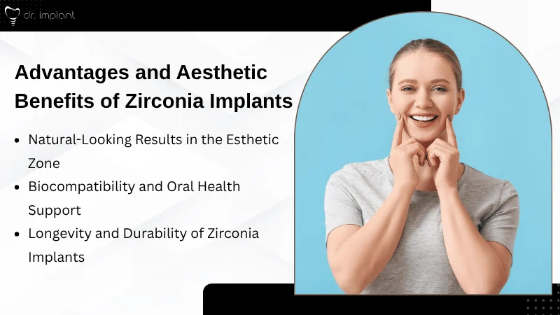 Benefits and Aesthetic Advantages of Zirconia Implants
